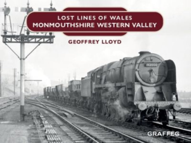 Lost Lines Monmouthshire Western Valley