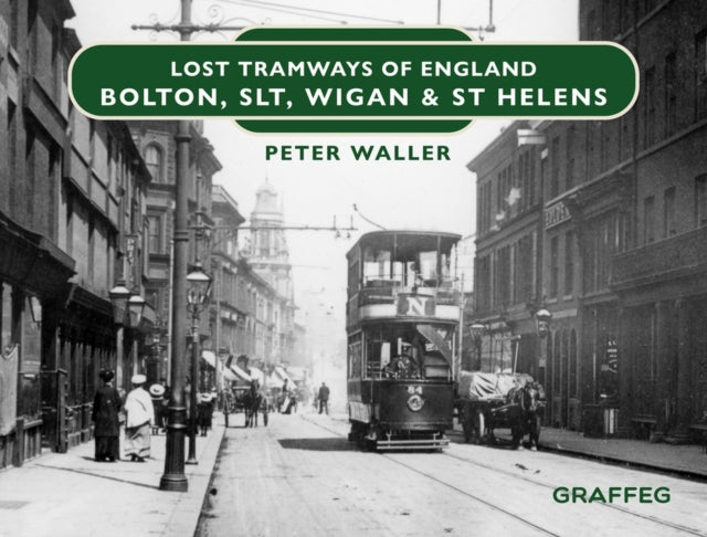 Lost Tramways Bolton