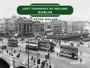 Lost Tramways Dublin