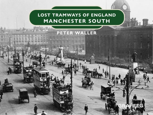 Lost Tramways Of England Manchester Sout