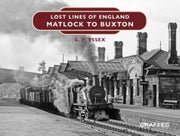 Lost Lines/england Buxton To Matlock
