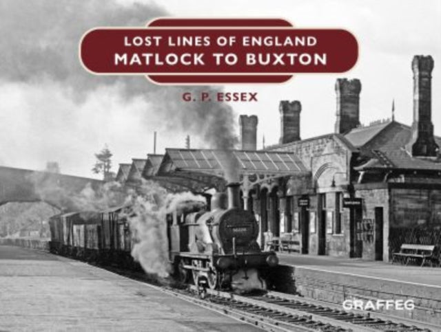 Lost Lines/england Buxton To Matlock