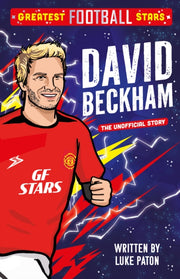 Greatest Football Stars David Beckham By Paton, Luke