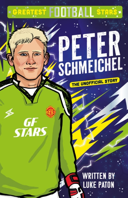 Greatest Football Stars: Peter Schmeiche