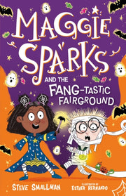 Maggie Sparks & The Fangtastic Fairgroun By Steve, Smallman