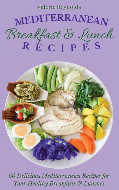 Mediterranean Breakfast   Lunch Recipes