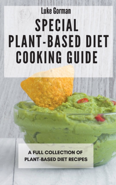 Special Plant-based Diet Cooking Guide: