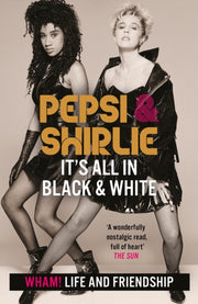 Pepsi & Shirlie Its All In Black & White