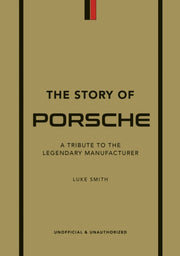 Story Of Porsche By Smith, Luke