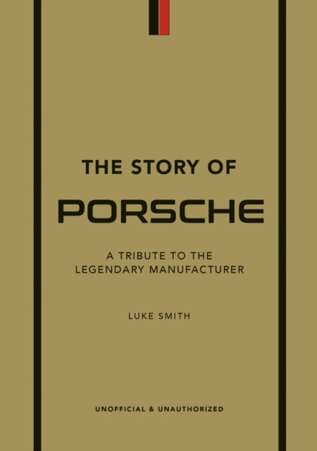 Story Of Porsche By Smith, Luke