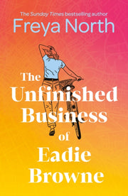 Unfinished Business Of Eadie Browne By North, Freya