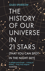 History Of Our Universe In 21 Stars By Sparrow, Giles