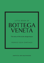Little Book Of Bottega Veneta By Sola-santiago, F