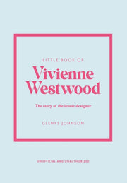 Little Book Of Vivienne Westwood By Johnson, Glenys