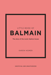 Little Book Of Balmain By Homer, Karen
