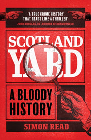Scotland Yard A Bloody History