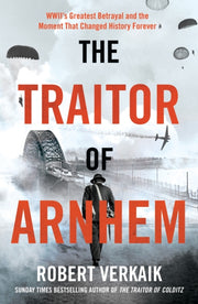 Traitor Of Arnhem