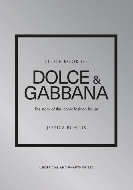 Little Book Of Dolce & Gabbana By Bumpus, Jessica