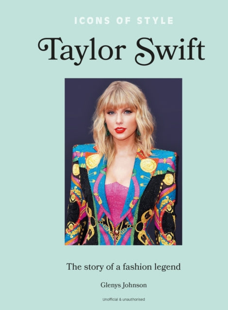 Icons Of Style Taylor Swift By Johnson, Glenys