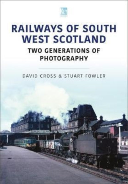 Railways Of South West Scotland