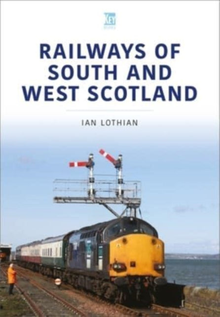 Railways Of South & West Scotland