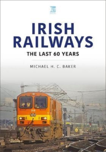Irish Railways The Last Sixty Years