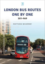 London Bus Routes One By One 301-969 By Wharmby, Matthew