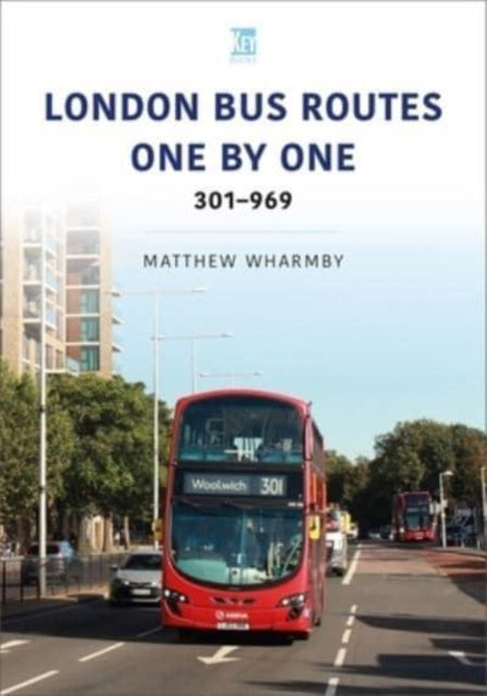 London Bus Routes One By One 301-969 By Wharmby, Matthew