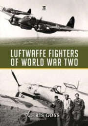 Luftwaffe Fighters Of World War Ii