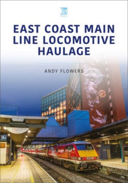 East Coast Main Line Locomotive Haulage By Flowers, Andy