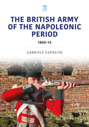 British Army Of The Napoleonic Wars By Esposito, Gabriele