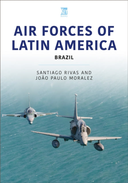 Air Forces Of Latin America Brazil By Rivas, Santiago