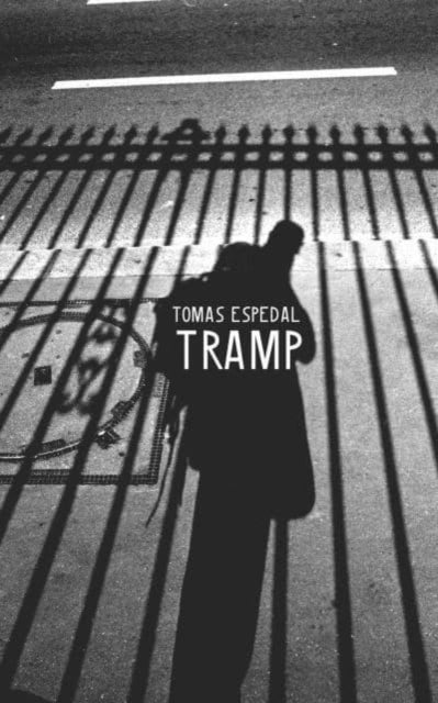 Tramp Or The Art Of Living A Wild And Po By Tomas, Espedal
