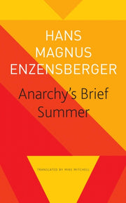 Anarchys Brief Summer