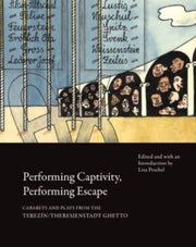 Performing Captivity Performing Escape
