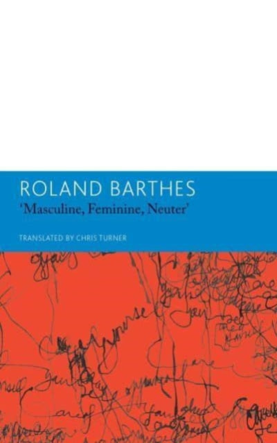 Masculine Feminine Neuter/other Writings