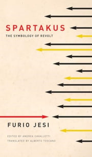 Spartakus The Symbology Of Revolt