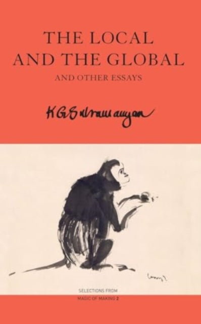 Local & The Global & Other Essays