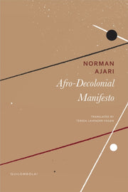 Afro Decolonial Manifesto