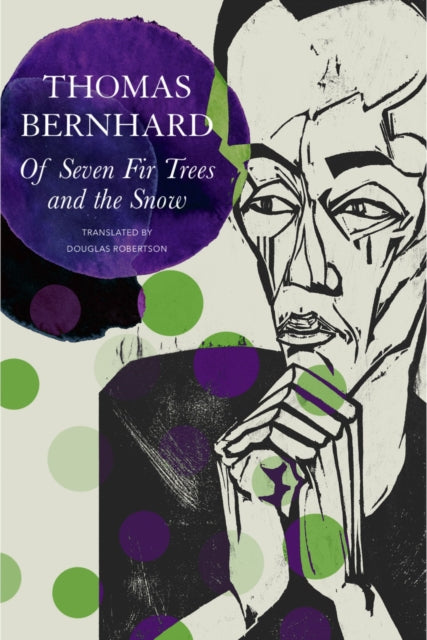 Of Seven Fir Trees & The Snow By Bernhard, Thomas