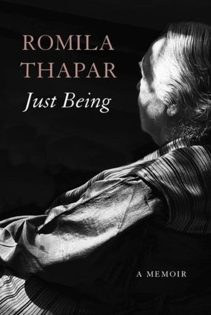 Just Being By Thapar, Romila