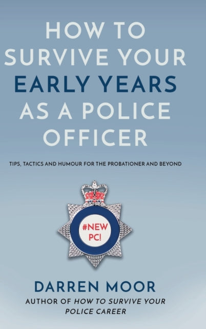 How To Survive Your Early Years As A Pol By Moor, Darren