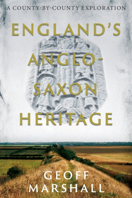 Englands Anglo Saxon Heritage