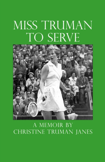 Miss Truman To Serve