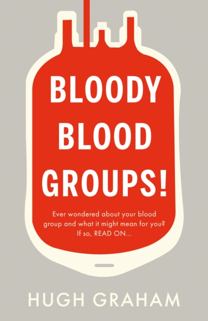 Bloody Blood Groups