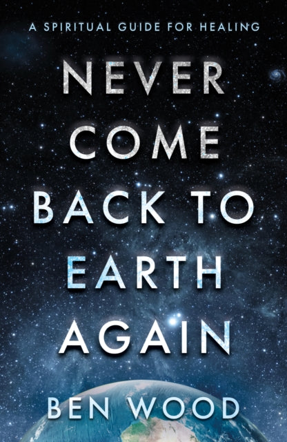 Never Come Back To Earth Again