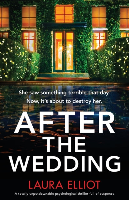After The Wedding: A Totally Unputdownab
