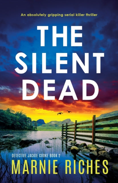 The Silent Dead: An Absolutely Gripping