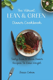 The Vibrant Lean   Green Dinner Cookbook