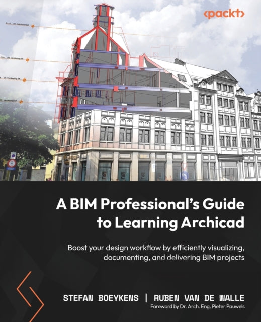 A Bim Professional's Guide To Learning A By Boeykens, Stefan